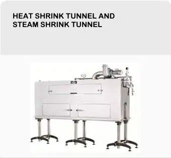 Heat Shrink Tunnel and Steam Shrink Tunnel
